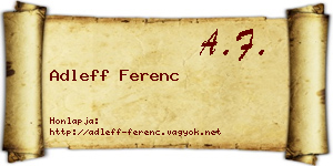 Adleff Ferenc névjegykártya
